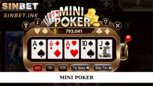 MINI POKER – TRẢI NGHIỆM GIẢI TRÍ ĐƠN GIẢN VÀ HẤP DẪN 4 MINI POKER
